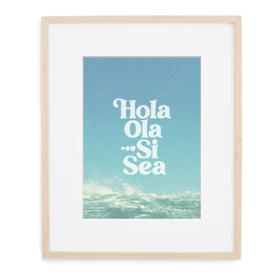 Hola Ola 8x10 Print